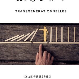 EBook 4 Guérir 5 blessures transgénérationnelles