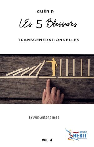 EBook 4 Guérir 5 blessures transgénérationnelles