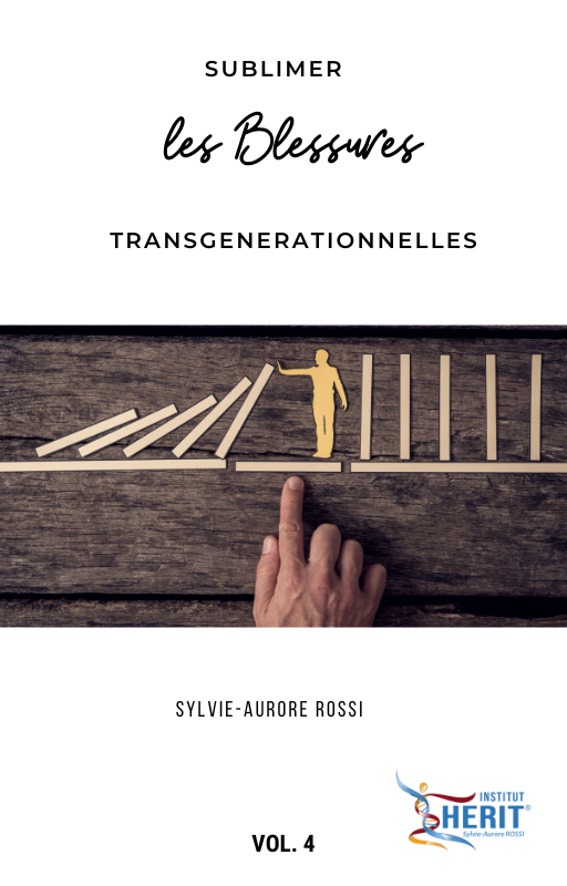 Guérir les blessures transgénérationnelles